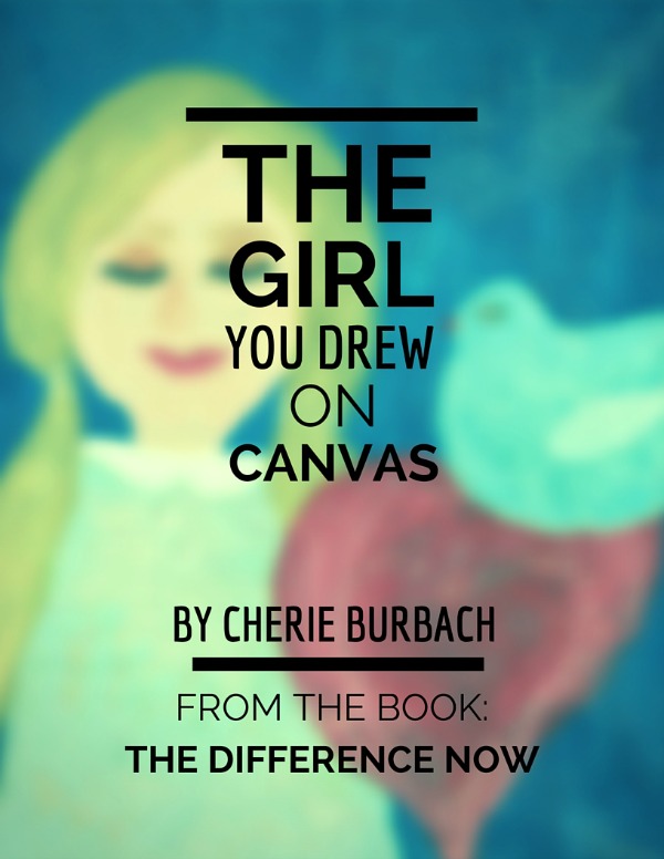 The Girl You Drew On Canvas