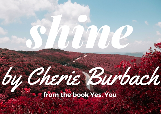 Shine (a Poem About Embracing Your Gifts)