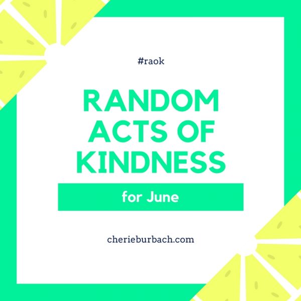 June Kindness Ideas