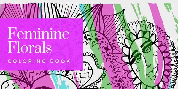 My Newest Coloring Book! Feminine Florals