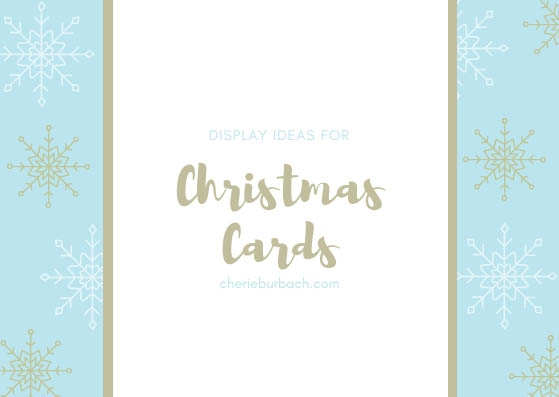 Display Ideas for Christmas Cards