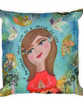 I Embrace This Life Pillow