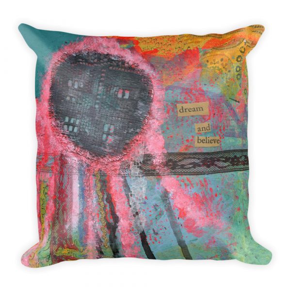 Dream and Believe Pillow