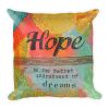 Hope Is the Secret Ingredient of Dreams Pillow