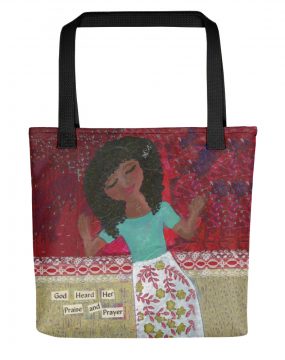 God Heard Her Praise and Prayer Tote Bag