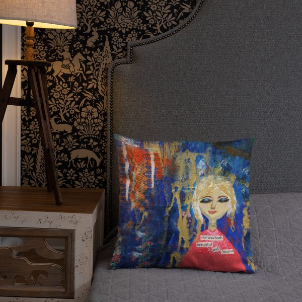 Beautiful and Brave Pillow