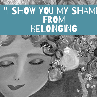 I Show You My Shame (Poem)