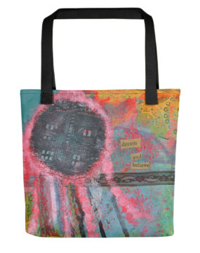 Dream and Believe Tote
