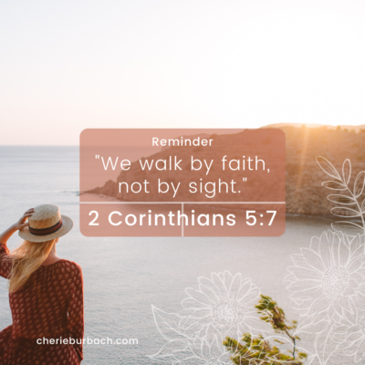 We Walk by Faith