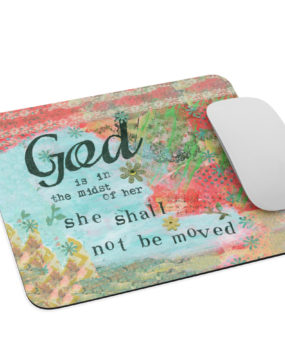 God Is In the Midst of Her Mouse pad