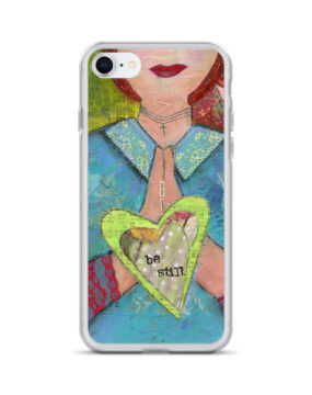 Be Still iPhone Case