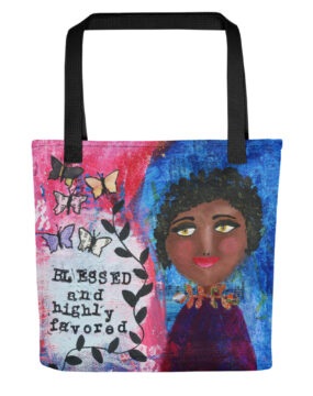 Blessed and Highly Favored Tote Bag