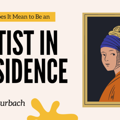 Being an Artist in Residence