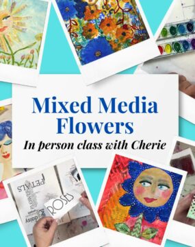Mixed Media Flowers (In-Person Class)