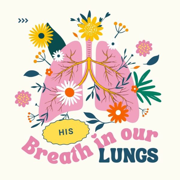 His Breath In Our Lungs (In-Person Class)